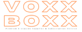 Voxx Boxx